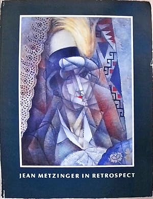 Jean Metzinger in Retrospect