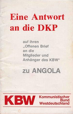 Eine Antwort an die DKP auf ihren "Offenen Brief an die Mitglieder und Anhänger des KBW" zu Angol...