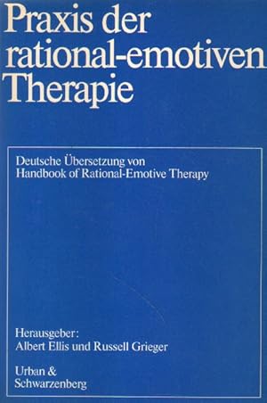 Seller image for Praxis der rational-emotiven Therapie. for sale by Versandantiquariat Boller