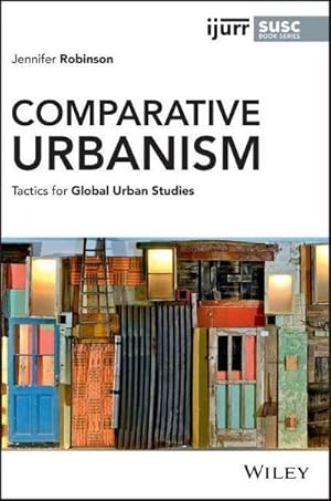 Bild des Verkufers fr Comparative Urbanism : Tactics for Global Urban Studies zum Verkauf von AHA-BUCH GmbH