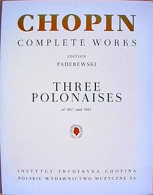 Chopin Complete Works Trzy polonezy 1817-1821