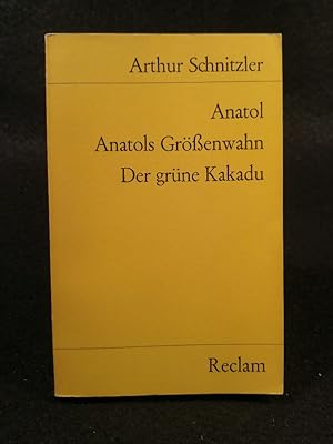 Bild des Verkufers fr Anatol. Anatols Grssenwahn. Der grne Kakadu zum Verkauf von ANTIQUARIAT Franke BRUDDENBOOKS