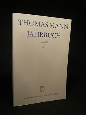 Seller image for Thomas Mann Jahrbuch Band 17 - 2004 for sale by ANTIQUARIAT Franke BRUDDENBOOKS