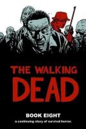 Bild des Verkufers fr The Walking Dead Book 8 zum Verkauf von AHA-BUCH GmbH