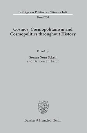 Immagine del venditore per Cosmos, Cosmopolitanism and Cosmopolitics throughout History. venduto da AHA-BUCH GmbH