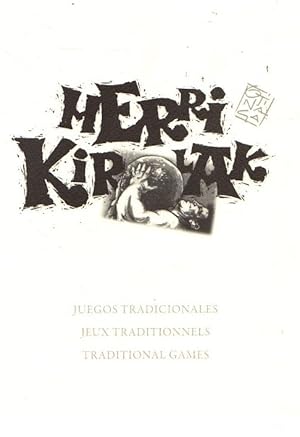 Seller image for Herri Kirolak. Juegos tradicionales/Jeux traditionnels/Traditional games . for sale by Librera Astarloa