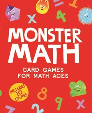 Imagen del vendedor de Monster Math : Card Games That Create Math Aces: Includes 10 Games! a la venta por GreatBookPrices