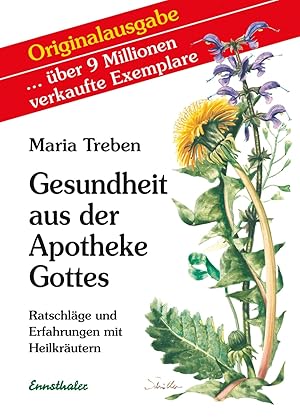 Seller image for Gesundheit aus der Apotheke Gottes. Ratschlge und Erfahrungen mit Heilkrutern. for sale by artbook-service