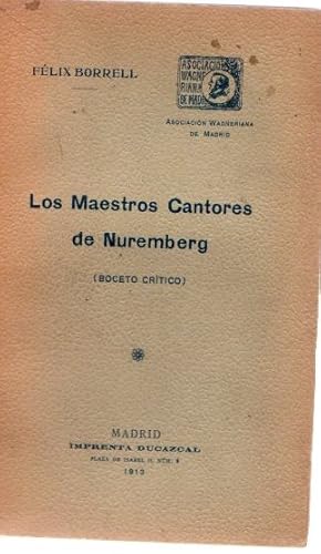 Imagen del vendedor de Los maestros cantores de Nuremberg (boceto crtico) . a la venta por Librera Astarloa