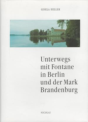 Seller image for Unterwegs mit Fontane in Berlin und der Mark Brandenburg for sale by Versandantiquariat Nussbaum