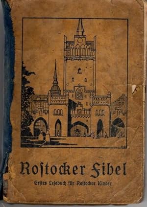 Rostocker Fibel- Erstes Lesebuch für Rostocker Kinder,