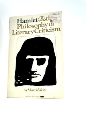 Imagen del vendedor de Hamlet and the Philosophy of Literary Criticism a la venta por World of Rare Books