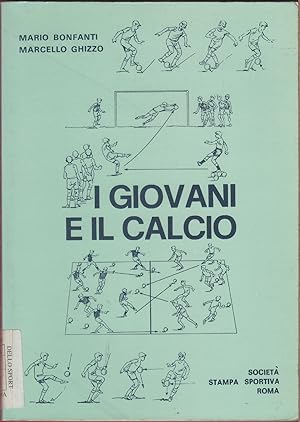 Immagine del venditore per I giovani e il calcio - Mario Bonfanti, Marcello Ghizzo venduto da libreria biblos