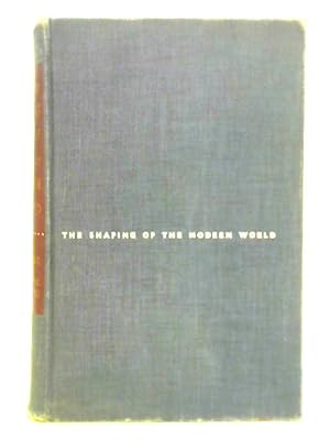 Imagen del vendedor de The Shaping of the Modern World, 1870-1939 Volume I - Ends and Beginnings, The World to 1914 a la venta por World of Rare Books