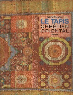 Imagen del vendedor de Le tapis chrtien oriental. Une rpresentation de l'volution iconographique et iconologique des dbuts jusqu'au XVIIIme sicle a la venta por Bij tij en ontij ...