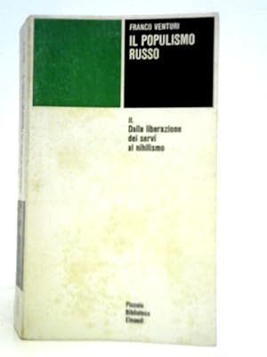 Image du vendeur pour Il Populismo Russo Vol. II - Dalla Liberazione dei servi al Nihilismo mis en vente par World of Rare Books