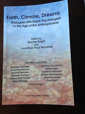 Seller image for Earth, Climate, Dreams: Dialogues with Depth Psychologists in the Age of the Anthropocene for sale by Aegean Agency