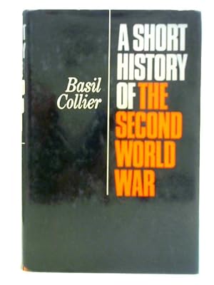 Image du vendeur pour A Short History of the Second World War mis en vente par World of Rare Books