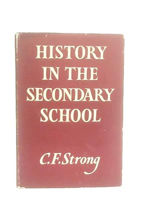 Imagen del vendedor de History In The Secondary School a la venta por World of Rare Books
