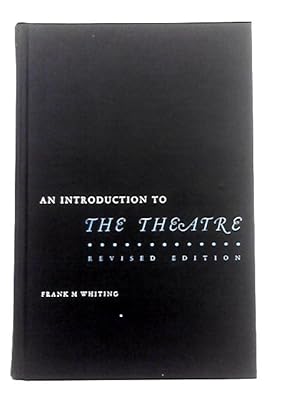 Immagine del venditore per An Introduction to the Theatre venduto da World of Rare Books