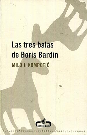 Image du vendeur pour Las tres (3) balas de Boris Bardin mis en vente par Rincn de Lectura