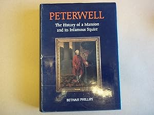 Seller image for Peterwell: the history of a mansion and its infamous squire for sale by Carmarthenshire Rare Books