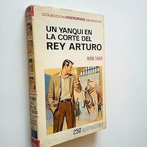 Seller image for Un yanqui en la Corte del rey Arturo for sale by MAUTALOS LIBRERA