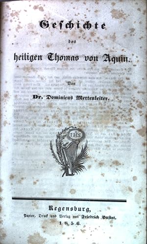 Bild des Verkufers fr Geschichte des heiligen Thomas von Aquin. zum Verkauf von books4less (Versandantiquariat Petra Gros GmbH & Co. KG)