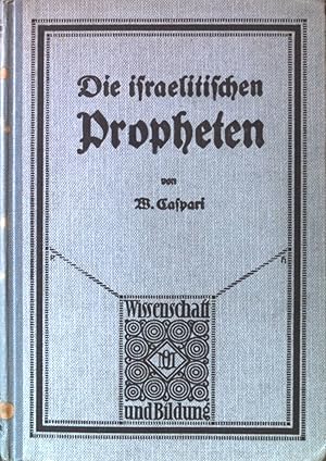 Image du vendeur pour Die israelitischen Propheten. Wissenschaft und Bildung ; 122 mis en vente par books4less (Versandantiquariat Petra Gros GmbH & Co. KG)