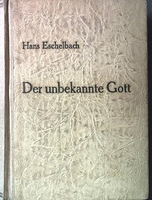 Bild des Verkufers fr Der unbekannte Gott. Roman. zum Verkauf von books4less (Versandantiquariat Petra Gros GmbH & Co. KG)