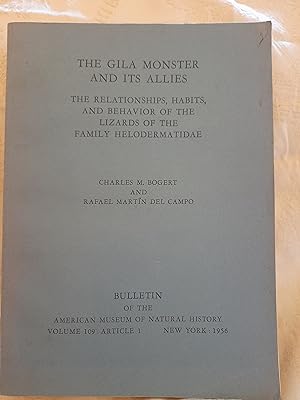 Seller image for The Gila Monster and Its Allies. The Relationships, Habits, and Behavior of the Lizards of the Family Helodermatidae. for sale by Nikki Green Books
