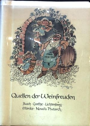 Seller image for Quellen der Weinfreuden: Gedanken und Gedichte. for sale by books4less (Versandantiquariat Petra Gros GmbH & Co. KG)