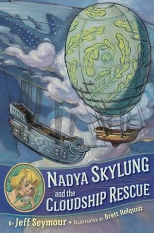 Imagen del vendedor de Nadya Skylung and the Cloudship Rescue a la venta por GreatBookPrices