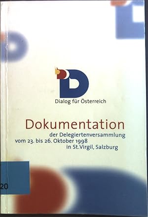 Seller image for Dokumentation der Delegiertenversammlung vom 23. bis 26. Oktober 1998 in St. Virgil, Salzburg. for sale by books4less (Versandantiquariat Petra Gros GmbH & Co. KG)