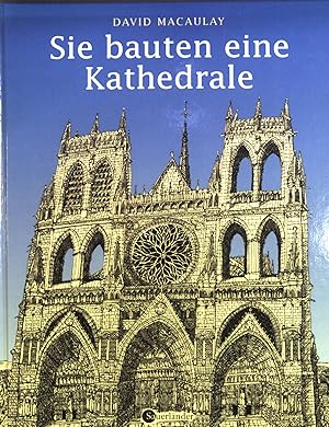 Seller image for Sie bauten eine Kathedrale. for sale by books4less (Versandantiquariat Petra Gros GmbH & Co. KG)