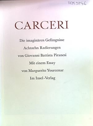 Bild des Verkufers fr Carceri : Die imaginren Gefngnisse. zum Verkauf von books4less (Versandantiquariat Petra Gros GmbH & Co. KG)