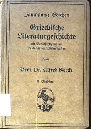 Bild des Verkufers fr Griechische Literaturgeschichte mit Bercksichtigung der Geschichte der Wissenschaften. Sammlung Gschen, 557 zum Verkauf von books4less (Versandantiquariat Petra Gros GmbH & Co. KG)