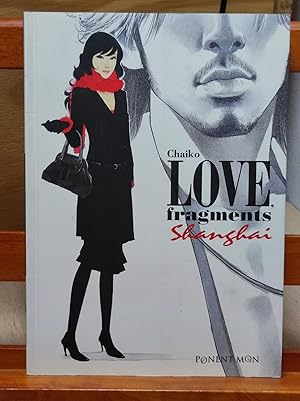 Immagine del venditore per LOVE FRAGMENTS :Shanghai venduto da LA TIENDA DE PACO