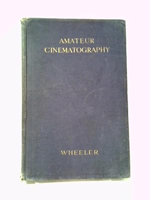 Imagen del vendedor de Amateur Cinematography a la venta por World of Rare Books