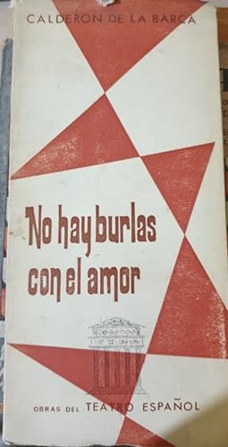 Imagen del vendedor de NO HAY BURLAS CON EL AMOR. a la venta por Libreria Lopez de Araujo