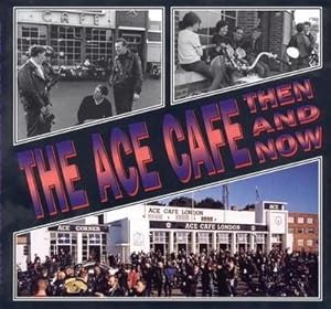 Bild des Verkufers fr The Ace Cafe: Then and Now zum Verkauf von AHA-BUCH GmbH