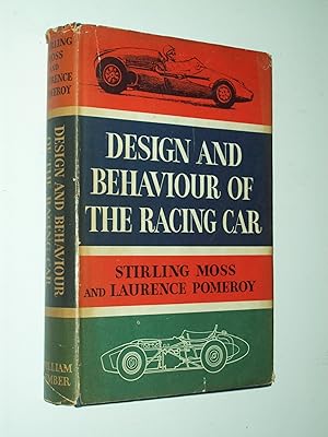 Seller image for Design and Behaviour of the Racing Car for sale by Rodney Rogers