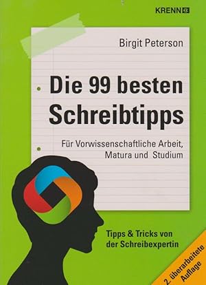 Die 99 besten Schreibtipps: Für die vorwissenschaftliche Arbeit, Matura und das Studium