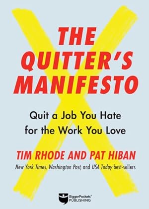 Seller image for Quitter's Manifesto : Quit a Job You Hate for the Work You Love for sale by GreatBookPrices