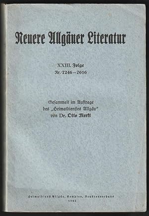 Seller image for Neuere Allguer Literatur. XXIII. Folge, Nr. 7246-7616. for sale by Antiquariat Dennis R. Plummer