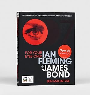Imagen del vendedor de For Your Eyes Only: Ian Fleming and James Bond a la venta por Adrian Harrington Ltd, PBFA, ABA, ILAB
