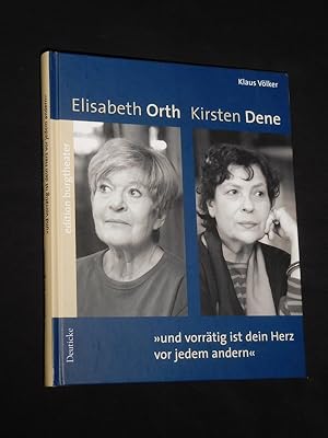 Elisabeth Orth - Kirsten Dene. "und vorrätig ist dein Herz vor jedem andern" (Reihe: edition burg...