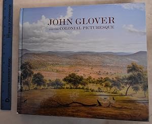 John Glover And The Colonial Picturesque