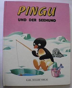 Bild des Verkufers fr Pingu und der Seehund zum Verkauf von Antiquariat UPP