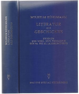 Bild des Verkufers fr Literatur als Geschichte. Studien zur Vers- und Prosaepik des 16. bis 20. Jahrhunderts. Hrsg. v. Jost Eickmeyer, Ladislaus Ludescher, Bjrn Spiekermann u. Bernhard Walcher. zum Verkauf von Antiquariat Dwal